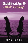Cover: Disability at Age 39 - What a Change - Xlibris