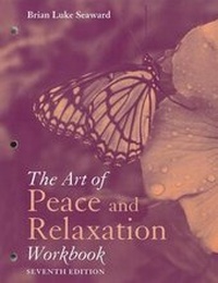 Enlarge image Cover: The Art of Peace and Relaxation Workbook - Jones and Bartlett Publishers, Inc