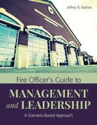 Abbildung von: Fire Officer's Guide To Management And Leadership: A Scenario-Based Approach - Jones and Bartlett Publishers, Inc