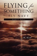 Cover: Flying for Something - Xlibris