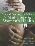 Cover: Clinical Practice Guidelines For Midwifery & Women's Health - Jones and Bartlett Publishers, Inc