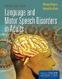 Cover: Language and Motor Speech Disorders in Adults - Jones and Bartlett Publishers, Inc