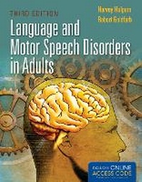 Enlarge image Cover: Language and Motor Speech Disorders in Adults - Jones and Bartlett Publishers, Inc