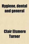 Cover: Hygiene, Dental and General - Rarebooksclub.com
