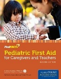 Abbildung von: Pediatric First Aid for Caregivers and Teachers (PedFACTS) - Jones and Bartlett Publishers, Inc