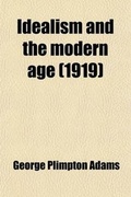 Cover: Idealism and the Modern Age - General Books