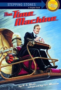 Enlarge image Cover: The Time Machine - Random House Books for Young Readers