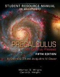 Enlarge image Cover: Student Resource Manual to Accompany Precalculus with Calculus Previews - Jones and Bartlett Publishers, Inc