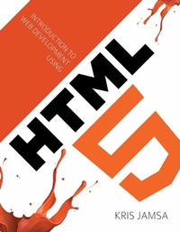Enlarge image Cover: Introduction to Web Development Using HTML 5 - Jones and Bartlett Publishers, Inc