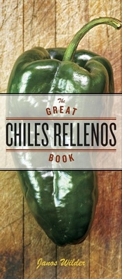 Abbildung von: The Great Chiles Rellenos Book - Ten Speed Press