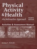 Cover: Activities & Assessment Manual To Accompany Physical Activity & Health - Jones and Bartlett Publishers, Inc
