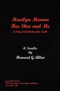 Cover: Marilyn Monroe Her Shoe and Me - Xlibris