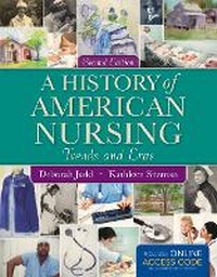 Enlarge image Cover: A History of American Nursing - Jones and Bartlett Publishers, Inc