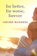Cover: For Better, For Worse, Forever - Laurel Leaf