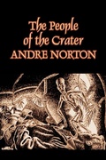 Cover: The People of the Crater by Andre Norton, Science Fiction, Fantasy - Aegypan
