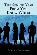 Cover: The Senior Year from You Know Where - Xlibris