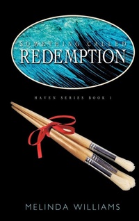 Enlarge image Cover: Something Called Redemption - Westbow Press