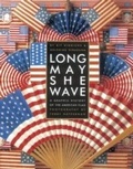 Cover: Long May She Wave - Ten Speed Press