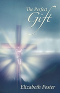 Cover: The Perfect Gift - Westbow Press