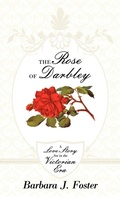 Cover: The Rose of Darbley - Westbow Press