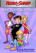 Cover: Adam Sharp #4: Operation Spy School - Random House Books for Young Readers