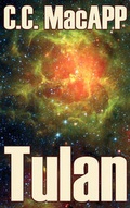 Cover: Tulan by C. C. MacApp, Science Fiction, Adventure - Aegypan