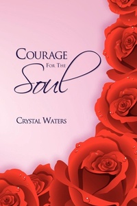 Enlarge image Cover: Courage for the Soul - Xlibris
