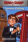 Cover: Adam Sharp #2: London Calling - Random House Books for Young Readers