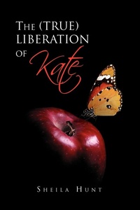 Enlarge image Cover: The (True) Liberation of Kate - Xlibris