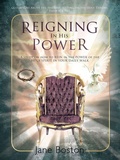 Cover: Reigning In His Power - Westbow Press
