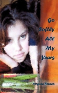 Enlarge image Cover: Go Softly All My Years - Westbow Press