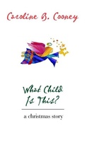 Cover: What Child Is This? - Delacorte Press