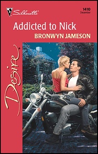 Enlarge image Cover: Addicted to Nick - Silhouette Desire