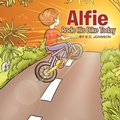 Cover: Alfie Rode His Bike Today - Xlibris