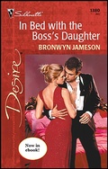 Cover: In Bed with the Boss's Daughter - Silhouette Desire