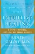 Cover: Dr. Judith Orloff's Guide to Intuitive Healing - Harmony/Rodale/Convergent