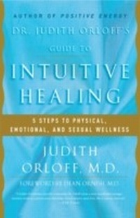 Abbildung von: Dr. Judith Orloff's Guide to Intuitive Healing - Harmony/Rodale/Convergent