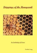 Cover: Drippings of the Honeycomb - Westbow Press