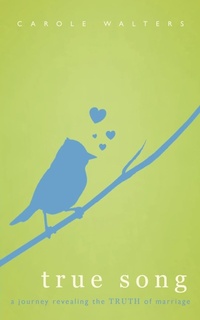 Enlarge image Cover: True Song - Westbow Press