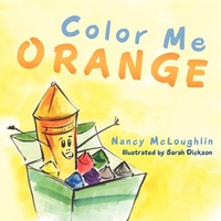Enlarge image Cover: Color Me Orange - Westbow Press