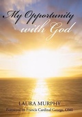 Cover: My Opportunity with God - Westbow Press