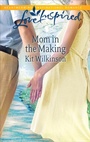 Cover: Mom in the Making - Love Inspired