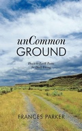 Cover: UnCommon Ground - Westbow Press