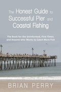 Cover: The Honest Guide to Successful Pier and Coastal Fishing - Westbow Press