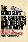 Cover: The Good Guys, the Bad Guys and the First Amendment - Random House