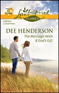 Cover: The Marriage Wish & God's Gift - Love Inspired Classics