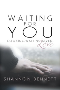 Enlarge image Cover: Waiting for You - WestBow Press
