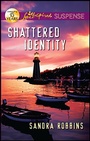 Cover: Shattered Identity - Love Inspired Suspense