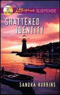 Cover: Shattered Identity - Love Inspired Suspense