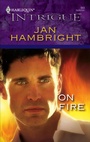 Cover: On Fire - HARLEQUIN INTRIGUE